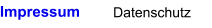 Datenschutz Impressum